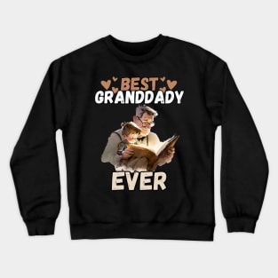 Best granddaddy ever Crewneck Sweatshirt